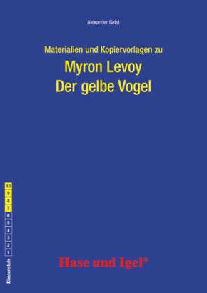 Materialien und Kopiervorlagen zu Myron Levoy: Der gelbe Vogel