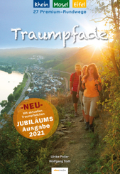 Traumpfade - Jubiläumsausgabe: 27 Premium-Rundwege am Rhein, an der Mosel und in der Eifel