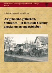 Ausgebombt, geflüchtet, vertrieben - in Henstedt-Ulzburg angekommen und geblieben