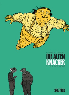 Die Alten Knacker -  Der, der geht