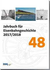 Jahrbuch f&uuml;r Eisenbahngeschichte 2016/2017.Bd.48