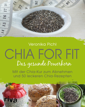 Chia for fit - Das gesunde Powerkorn