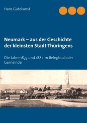 Neumark -  aus der Geschichte der kleinsten Stadt Thüringens
