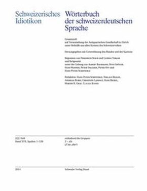 Schweizerisches Idiotikon Band XVII, Heft 222: Band XVII, Heft 222 (Schweizerisches Idiotikon: Wörterbuch der Schweizerdeutschen Sprache)