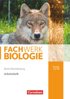 Fachwerk Biologie - Berlin/Brandenburg - 7./8. Schuljahr