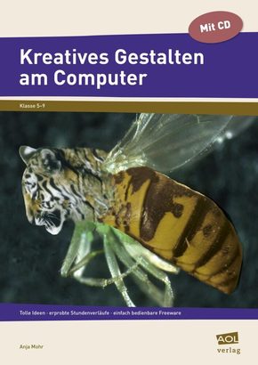 Kreatives Gestalten am Computer (Sek I), m. 1 CD-ROM