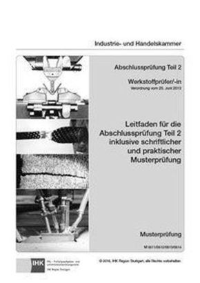 PAL-Musteraufgabensatz - Abschlussprüfung Teil 2 - Werkstoffprüfer/-in (M 0511/0512/0513/0514)