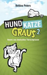 Hund, Katze, Graus - Bd.2