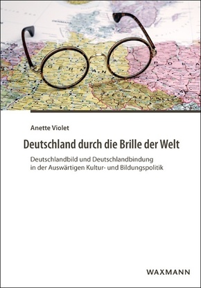 Deutschland durch die Brille der Welt