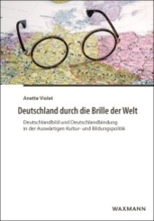 Deutschland durch die Brille der Welt
