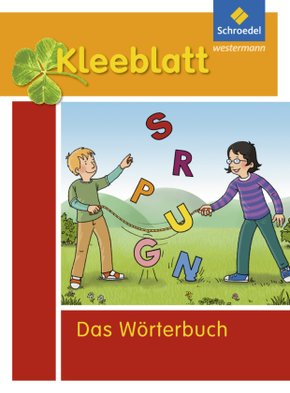 Kleeblatt - Das Wörterbuch für Grundschulkinder, Ausgabe Bayern 2016