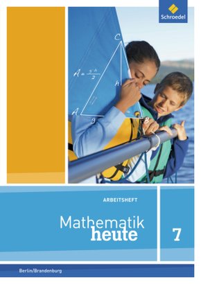 Mathematik heute - Ausgabe 2016 für die Sekundarstufe I in Berlin und Brandenburg