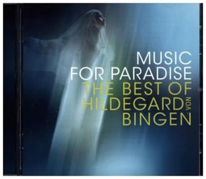 Music for Paradise - The Best of Hildegard von Bingen, 1 Audio-CD