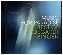 Music for Paradise - The Best of Hildegard von Bingen, 1 Audio-CD