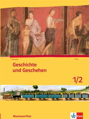 Geschichte und Geschehen 1/2. Ausgabe Rheinland-Pfalz Gymnasium