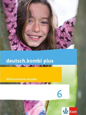 deutsch.kombi plus 6. Differenzierende Allgemeine Ausgabe