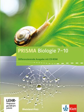 PRISMA Biologie, Differenzierende Ausgabe Rheinland-Pfalz: PRISMA Biologie 7-10. Differenzierende Ausgabe Rheinland-Pfalz, m. 1 CD-ROM