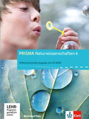 PRISMA Naturwissenschaften 6. Differenzierende Ausgabe Rheinland-Pfalz, m. 1 CD-ROM