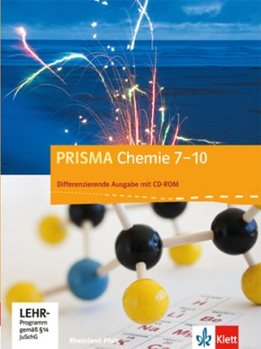 PRISMA Chemie 7-10. Differenzierende Ausgabe Rheinland-Pfalz, m. 1 CD-ROM