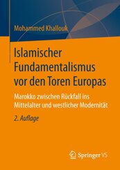 Islamischer Fundamentalismus vor den Toren Europas