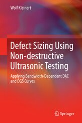 Defect Sizing Using Non-destructive Ultrasonic Testing