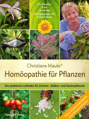 Homöopathie für Pflanzen - Der Klassiker in der 16. Auflage
