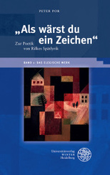 "Als wärst du ein Zeichen" / Das elegische Werk