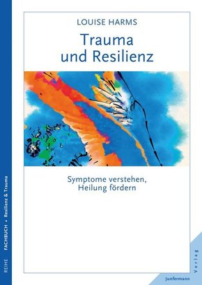 Trauma und Resilienz