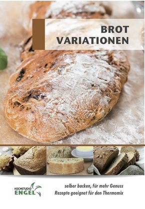 Brot Variationen - Rezepte geeignet für den Thermomix