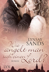 Wie angelt man sich einen Lord?
