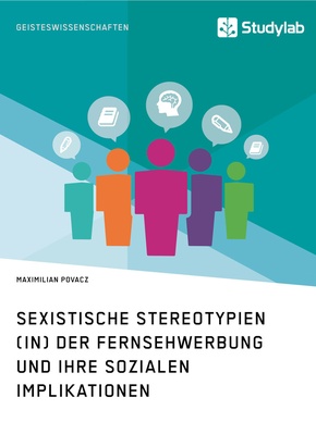 Sexistische Stereotypien (in) der Fernsehwerbung und ihre sozialen Implikationen