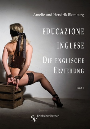 Educazione inglese, Band I, Die englische Erziehung