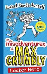 The Misadventures of Max Crumbly - Locker Hero