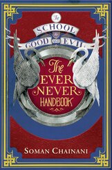 The School For Good And Evil - Ever Never Handbook