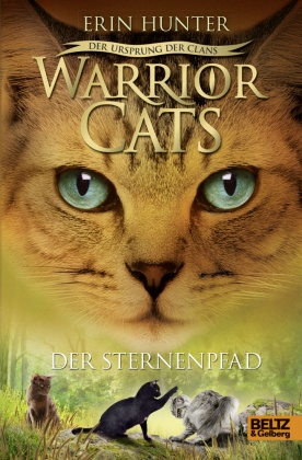 Warrior Cats - Der Ursprung der Clans. Der Sternenpfad