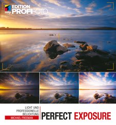 Perfect Exposure - Licht und professionelle Belichtung