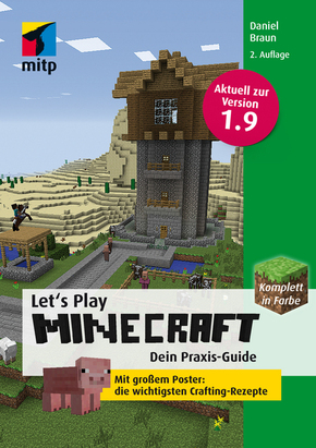 Let's Play Minecraft - Dein Praxis- Guide