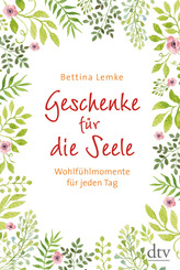 Geschenke für die Seele