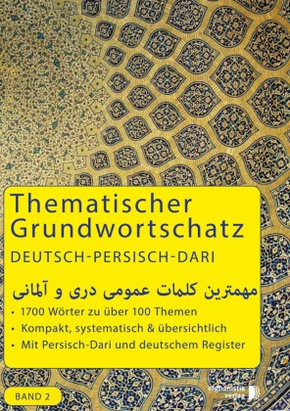 Grundwortschatz Deutsch - Persisch / Dari BAND 2 - Bd.2