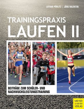 Trainingspraxis Laufen. Bd.2 - Bd.2