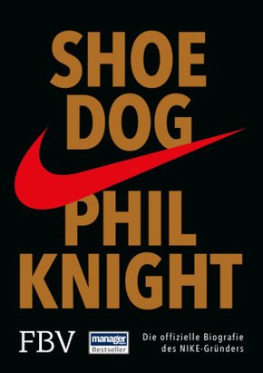 Shoe Dog - Die offizielle Biografie des NIKE-Gründers