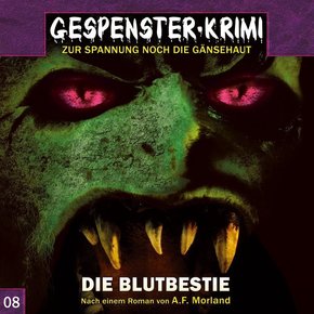 Gespenster-Krimi - Die Blutbestie, 1 Audio-CD
