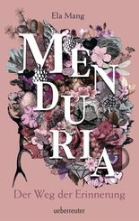 Menduria - Der Weg der Erinnerung