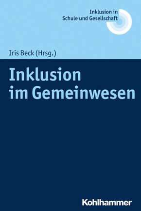 Inklusion im Gemeinwesen (Inklusion in Schule und Gesellschaft)