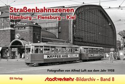 Stra&szlig;enbahnszenen Hamburg - Flensburg - Kiel