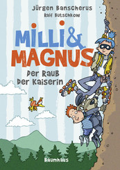 Milli & Magnus - Der Raub der Kaiserin