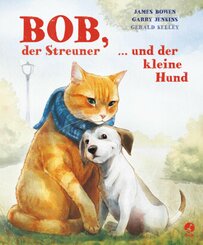 Bob, der Streuner, und der kleine Hund