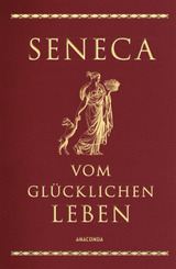 Seneca, Vom glücklichen Leben