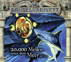 Gruselkabinett - 20.000 Meilen unter dem Meer, 2 Audio-CDs