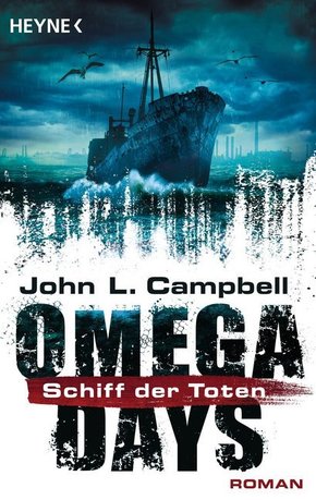 Omega Days - Das Schiff der Toten